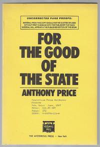 For the Good of the State (Advnace Uncorrected Proof)