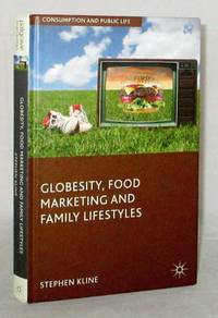 cover of Globesity, Food Marketing and Family Lifestyles