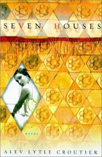 Seven Houses : A Novel