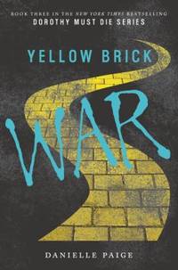 Yellow Brick War by Danielle Paige - 2016