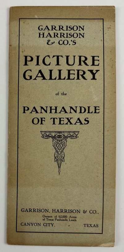 Garrison Harrison & Co.'s Picture Gallery of the Panhandle of Texas