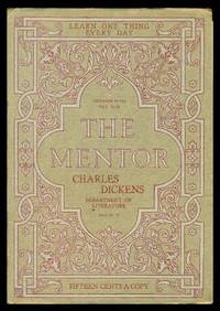 THE MENTOR - CHARLES DICKENS - MASTER OF CHRISTMAS REVELS - December 15 1914 - Serial Number 73 - Volume 2, number 21 by Mabie, Hamilton W - 1914