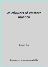 Wildflowers of Western America