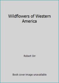 Wildflowers of Western America