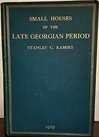 Small Houses of the Late Georgian Period 1750 -1820 [Vol. 1] only