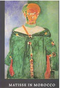 MATISSE IN MOROCCO; Paintings & Drawings, 1912-1913