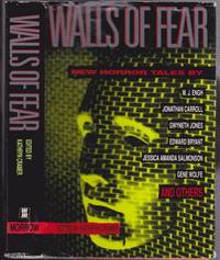 Walls of Fear:  New Horror Tales - Firetrap, The Art of Falling Down, The Cairnwell Horror, House Hunter, Erosion, Happy Hour, The Haunted Boarding House, Grandmother's Footsteps, Slippage, The House on Rue Chartres, Cedar Lane, Penelope Comes Home, +++