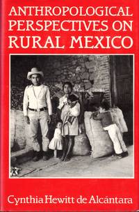 Anthropological Perspectives on Rural Mexico