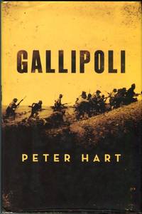 Gallipoli by Hart, Peter - 2011