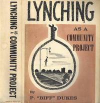 Lynching as a Community Project. [Comic Book Jackets] by Crawford, Roger ; Emily Worcester ; Reginald S. Leister ; "P. 'Biff' Dukes", Jack Douglas, Digger O'Dell, Davey Jones, Joe Tightknot, John Longneck - 1959