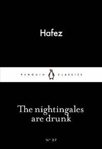 The Little Black Classics Nightingales Are Drunk (Penguin Little Black Classics)