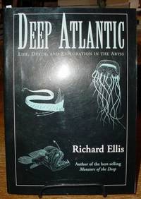 Deep Atlantic:  Life, Death, and Exploration in the Abyss