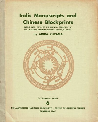 Indic manuscripts and Chinese blockprints (non-chinese texts) of the Oriental collection of the Australian National University Library, Canberra