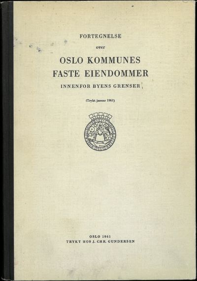 Fortegnelse ovver Oslo kommunses faste eiendommer…