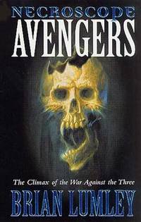 Necroscope: Avengers Necroscope: E Branch Trilogy