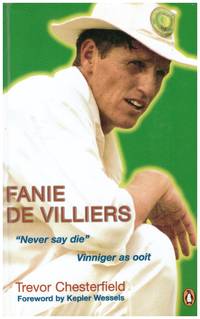 image of FANIE DE VILLIERS. Never Say Die. Vinniger as Ooit.