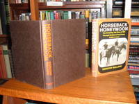 Horseback Honeymoon: The Vanishing Old West of 1907 Through the Eyes of Two Young Artists in Love