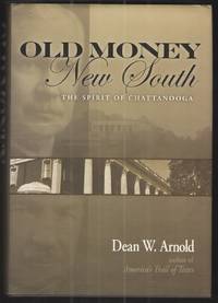 Old Money, New South The Spirit of Chattanooga