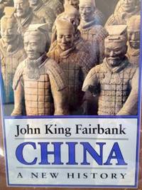 China: A New History by Fairbank, John King - 1992