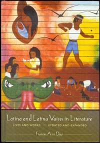 Latina and Latino Voices in Literature: Lives and Works  Updated and Expanded