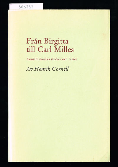 Från Birgitta till Carl Milles. Konsthistoriska…