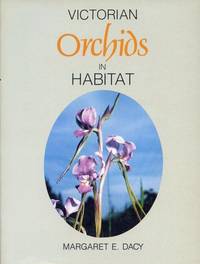 Victorian orchids in habitat : an aid to their identification.