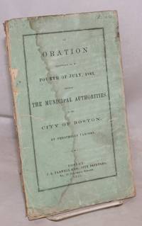 image of An oration delivered on the Fourth of July, 1861 before the Municipal Authorities of the City of Boston