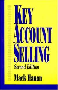 Key Account Selling by Mack Hanan - 1993