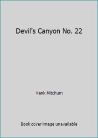 Devil's Canyon No. 22