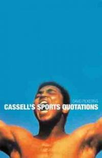 Cassell&#039;s Sports Quotations by Pickering, David