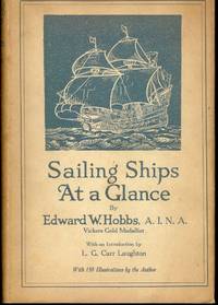 SAILING SHIPS AT A GLANCE by Edward W HOBBS - Hardcover - 1926 - from Antic Hay Books (SKU: 3430)