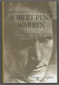 Selected Letters of Robert Penn Warren Volume One, The Apprentice Years 1924 - 1934