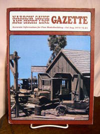 NARROW GAUGE AND SHORT LINE GAZETTE - JULY/AUGUST, 1979; VOLUME 5, NUMBER 3 by Brown, Robert W., editor - 1979