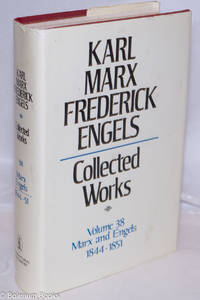 Marx and Engels. Collected works, vol 38: 1844 - 1851 by Marx, Karl, Frederick Engels - 1982