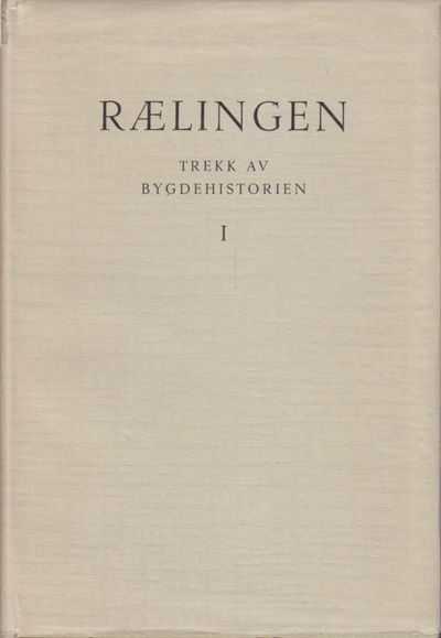 (RÆLINGEN) Rælingen. Trekk av bygdehistorien.…