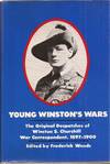 Young Winston's Wars: The Original Despatches of Winston S. Churchill War Correspondent 1897-1900