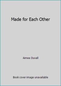 Made for Each Other