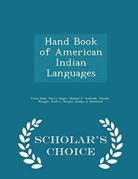 cover of Hand Book of American Indian Languages - Scholar's Choice Edition