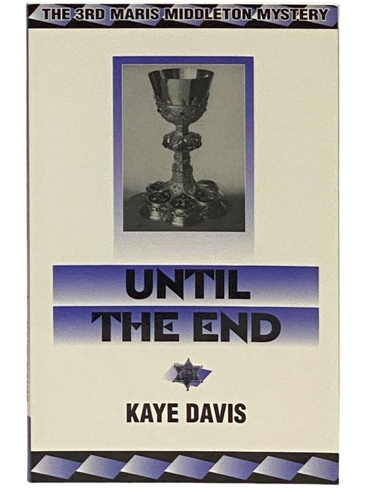 Until the End (Maris Middleton Mystery, Book 3)