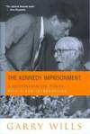 The Kennedy Imprisonment : A Meditation on Power