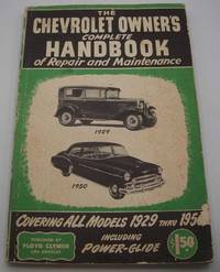 image of Chevrolet Owner's Handbook of Repair and Maintenance: Complete Servicing Information for all Chevy Passenger Cars from 1932 to 1950 inclusive