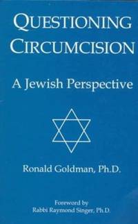 Questioning Circumcision : A Jewish Perspective