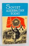 Soviet Azerbaijan Today. Bulletin No. 3 (17)