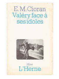 ValÃ©ry Face Ã  Ses Idoles by CIORAN, E.M - 1970