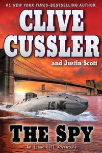 cover of The Spy (An Isaac Bell Adventure)