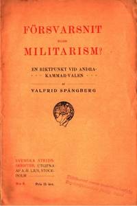 Försvarsnit eller militarism? En riktpunkt vid…