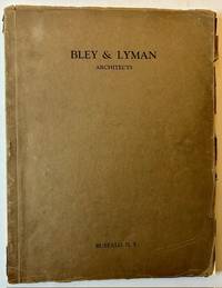 Selections from Work of Bley & Lyman Architects (Buffalo NY)