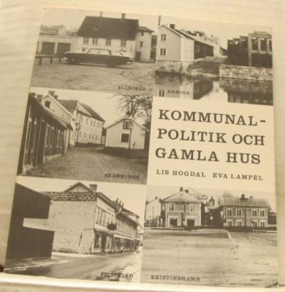 Kommunalpolitik och gamla hus.