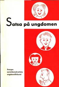 Satsa på ungdomen.