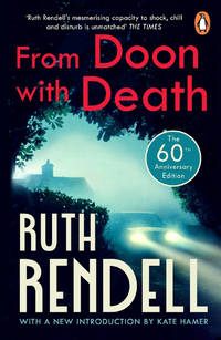 From Doon With Death: (A Wexford Case) The brilliantly chilling and captivating first Inspector...